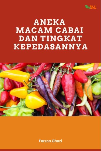 Aneka Macam Cabai dan Tingkat Kepedasannya